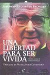 UNA LIBERTAD PARA SER VIVIDA