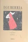 Eguberria. Tradiciones, Canciones y Cuentos Navideños del Pais Va