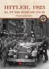 Hitler 1923. Golpe Al Poder (2ª Parte)