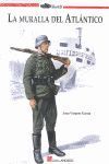LA MURALLA DEL ATLÁNTICO