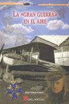 LA GRAN GUERRA EN EL AIRE