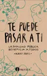 Te Puede Pasar a Ti