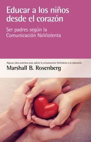 Educar a los Niños Desde el Corazón