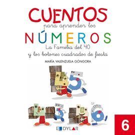 CUENTOS PARA APRENDER LOS NUMEROS 6. LA FAMILIA DEL 40 Y LOS BOTONES CUADRADOS D