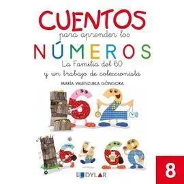 Cuentos para Aprender los Numeros 8. La Familia del 60 y un Trabajo de Coleccion