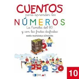 Cuentos para Aprender los Numeros 10. La Familia del 80 y con las Frutas Disfrut
