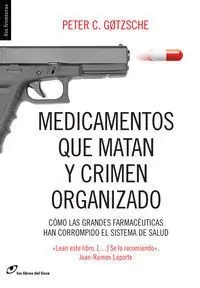 Medicamentos que Matan y Crimen Organizado