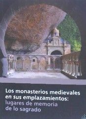 LOS MONASTERIOS MEDIEVALES EN SUS EMPLAZAMIENTOS