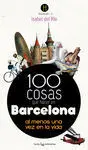100 Cosas que Hacer en Barcelona