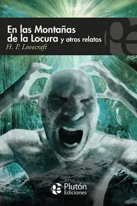 En las Montañas de la Locura y Otros Relatos (Misterio)