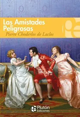 Amistades Peligrosas (Grandes Clasicos)