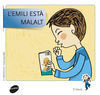 EMILI ESTÀ MALALT