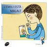 Emili està Malalt