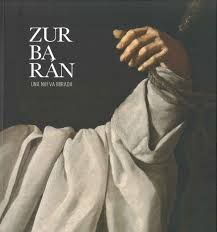 ZURBARÁN: UNA NUEVA MIRADA