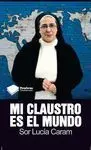 Mi Claustro Es el Mundo