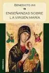 Enseñanzas Sobre la Virgen María