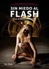 Sin Miedo Al Flash