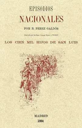 Cien Mil Hijos de San Luis Episodios Nacionales