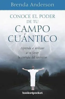 Conoce el Poder de tu Campo Cuántico (B4P)