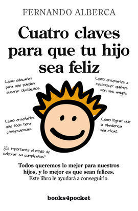 CUATRO CLAVES PARA QUE TU HIJO SEA FELIZ B4P