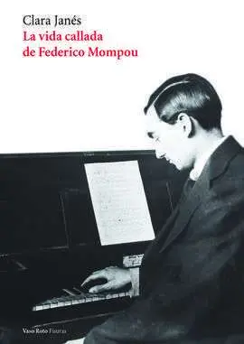 La Vida Callada de Federico Mompou