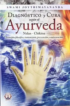 Diagnóstico y Cura Según el Ayurveda