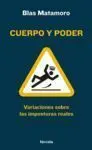 Cuerpo y Poder. Variaciones Sobre las Imposturas Reales