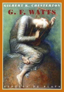 George Frederick Watts. Prólogo de Jaime García-Má