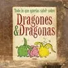 Todo lo Querías Saber Sobre Dragones&Dragonas