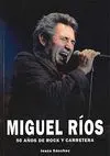 Miguel Rios 50 Años de Rock y Carretera