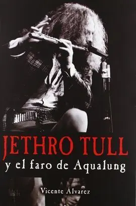 Jethro Tull y el Faro de Aqualung