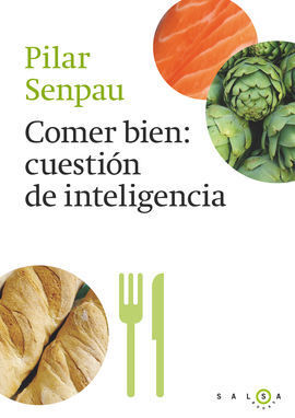 COMER BIEN, CUESTION DE INTELIGENCIA