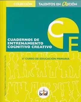 Cuaderno de Entrenamiento Cognitivo-Creativo (6. º de Primaria)