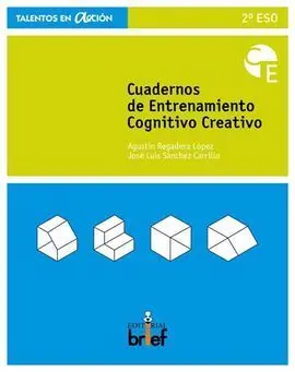 Talentos en Acción, Entrenamiento Cognitivo Creativo, 2 eso. Cuaderno