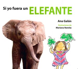 SI YO FUERA UN ELEFANTE