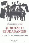 IDIOTAS O CIUDADANOS