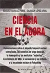 Ciencia en el Ágora. Conversaciones Sobre el Almacén Temporal Nuclear Centraliza