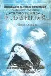 Despertar (Circulo 1º) Historias Tierra Incontable
