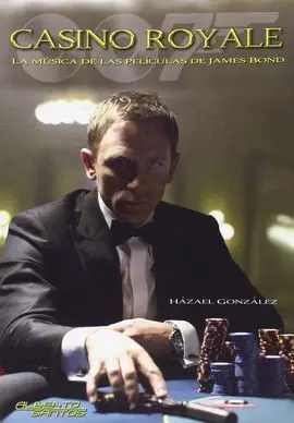 Casino Royale. La Música de las Películas de James Bond