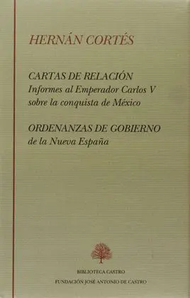 Cartas de Relación y Ordenanzas de Gobierno