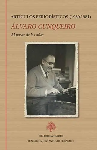 Al Pasar de los Años. Artículos Periodísticos (1930-1981)