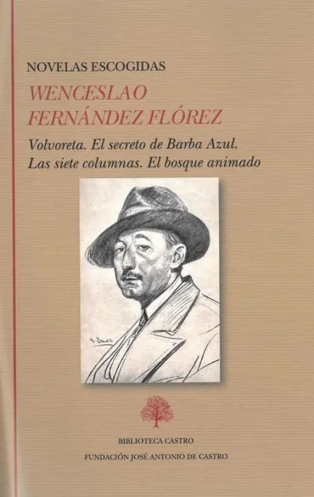 Novelas Escogidas: Volvoreta. El Secreto de Barba Azul. Las Siete Columnas. El B