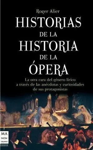 Historias de la Historia de la Ópera