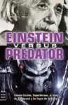 Einstein Versus Predator