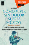 CÓMO VIVIR SIN DOLOR SI ERES MÚSICO