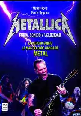 Metallica: Furia, Sonido y Velocidad