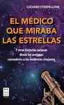 Medico que Miraba las Estrellas, el