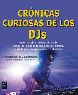 CRONICAS CURIOSAS DE LOS DJS