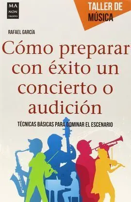 Como Preparar con Exito un Concierto o Audicion