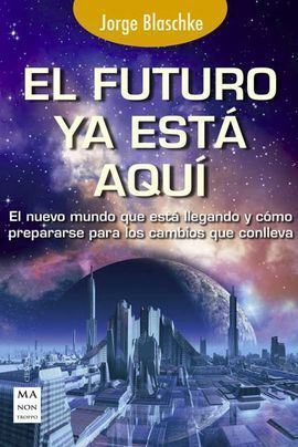 FUTURO YA ESTA AQUI,EL